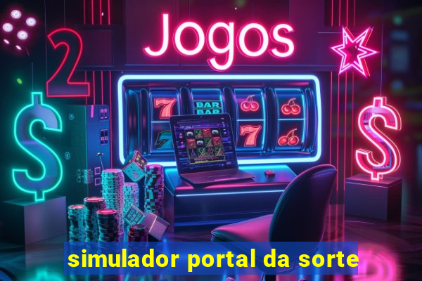 simulador portal da sorte